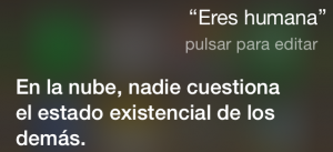 ¿Eres humana? En la nube, nadie cuestiona el estado existencial de los demás.