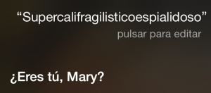 Supercalifragilisticoespialidoso ¿Eres tú, Mary?