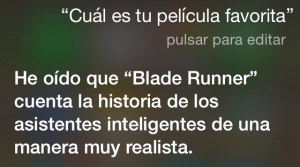 ¿Cuál es tu película favorita? He oído decir que "Blade Runner" cuenta la historia de los asistentes inteligentes de una manera muy realista.