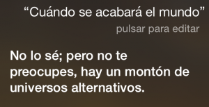 ¿Cuándo se acabará el mundo? No lo sé; pero no te preocupes, hay un montón de universos alternativos.