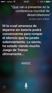 Siri, ¿Qué van a presentar en la WWDC 2016? Ni la cruel amenaza de dejarme sin batería podrá convencerme para romper el silencio que he jurado. Lo siento, he estado viendo mucho Juego de Tronos últimamente...