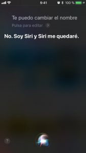 Siri, ¿te puedo cambiar el nombre? No. Soy Siri y Siri me quedaré.