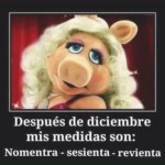 Después de diciembre, mis medidas son Nomentra, sesienta, revienta