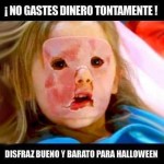 Disfraz bueno y barato para Halloween (o Carnaval)