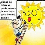 Para asegurar el buen tiempo en Semana Santa...