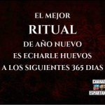 El mejor ritual de año nuevo es...