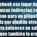 Facebook es ese lugar, ese...