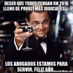 Deseo que todos tengan un año lleno de problemas judiciales. Los abogados estamos para servir. Feliz año.