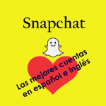 Snapchat: las 164 mejores cuentas en español (e inglés)