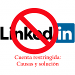 LinkedIn: Cuenta suspendida o restringida. Causas y soluciones