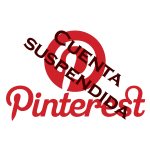 Pinterest: cuenta suspendida. Causas, solución y cómo evitarlo