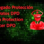 ¿Qué es un Delegado de Protección de Datos DPD/DPO? ¿Lo necesita mi empresa?