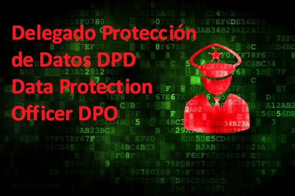 ¿Qué es un Delegado de Protección de Datos DPD/Data Protection Officer DPO? ¿Lo necesita mi empresa?