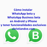 Cómo instalar WhatsApp/WhatsApp Business beta en Android y iPhone y tener funcionalidades exclusivas