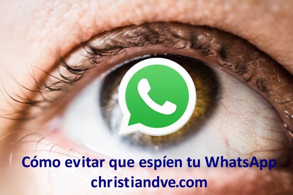 Cómo espiar WhatsApp y cómo protegerse