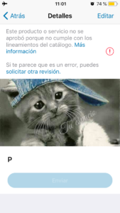 Este producto o servicio no se aprobó porque no comple con los lineamientos del catálogo. Si te parece que es un error, puedes solicitar otra revisión