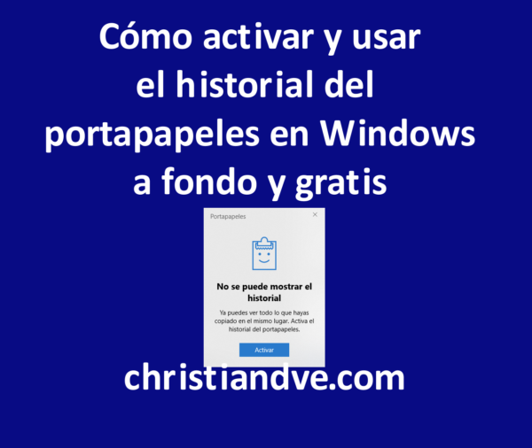 Historial del portapapeles en Windows 10: qué es, cómo se usa y cómo aprovecharlo a fondo gratis