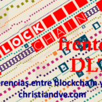 Blockchain y DLT: diferencias y similitudes