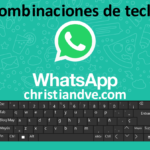 WhatsApp: combinaciones de teclas/atajos de teclado poco conocidos para Windows/macOS