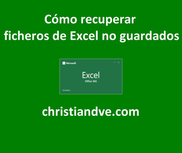 Excel: Cómo recuperar ficheros de no guardados