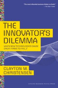 The innovators dilema